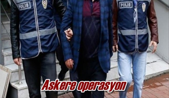 Askere operasyon