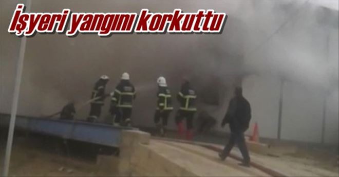 İşyeri yangını korkuttu