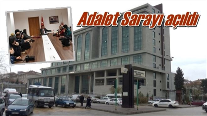 Adalet Sarayı açıldı
