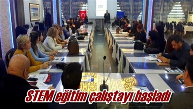 STEM eğitim çalıştayı başladı