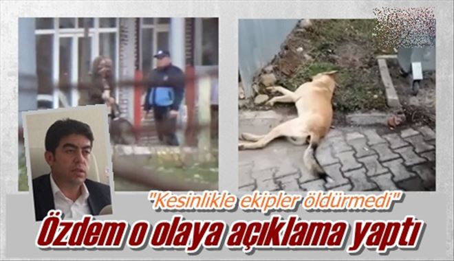 Özdem o olaya açıklama yaptı