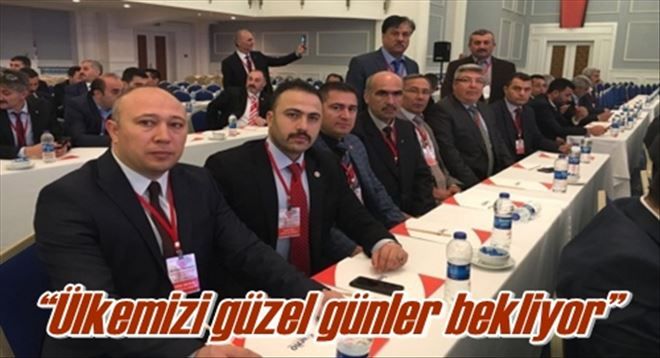 ?Ülkemizi güzel günler bekliyor?