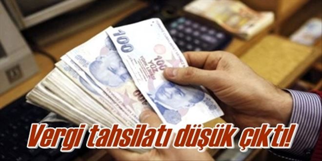 Vergi tahsilatı düşük!