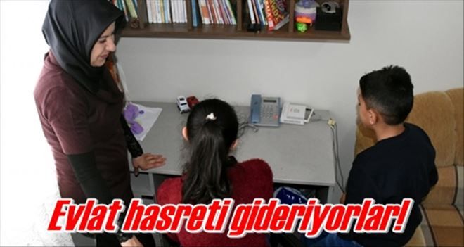Evlat hasreti gideriyorlar!