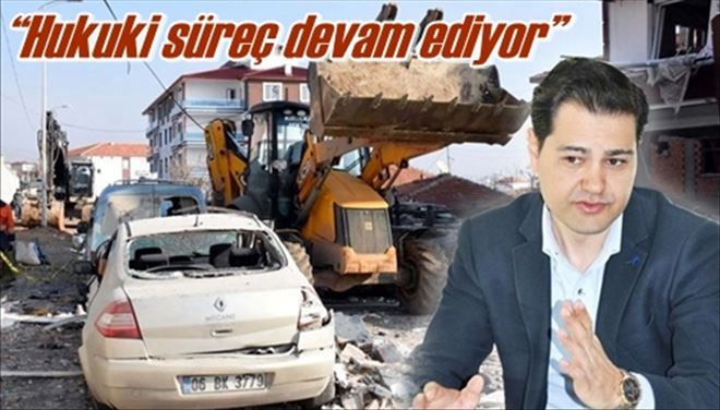 ?Hukuki süreç devam ediyor?