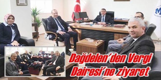 Dağdelen´den Vergi Dairesi´ne ziyaret