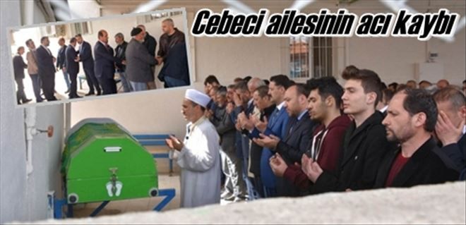 Cebeci ailesinin acı günü