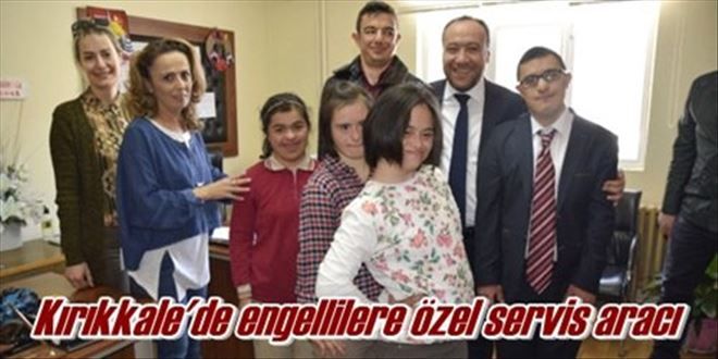 Kırıkkale´de engellilere özel servis aracı