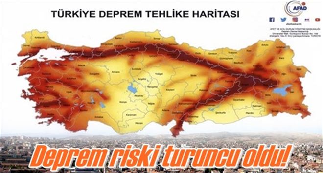 Deprem riski turuncu oldu!