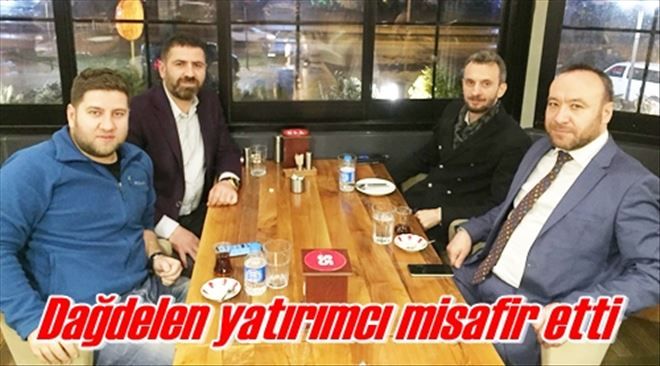  Dağdelen yatırımcı misafir etti