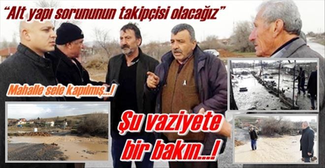?Alt yapı sorununun takipçisi olacağız?