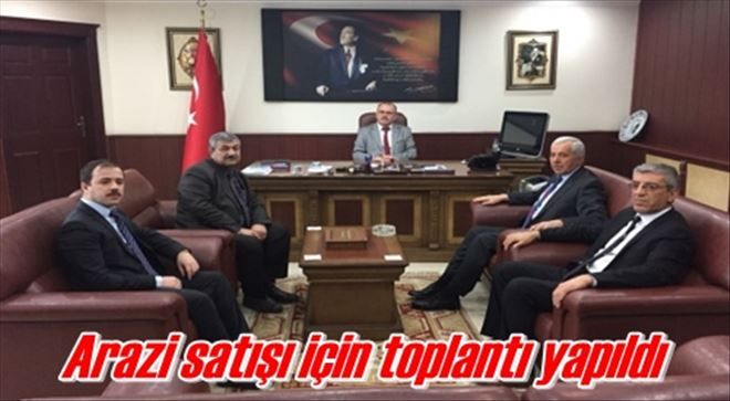 Arazi satışı için toplantı yapıldı