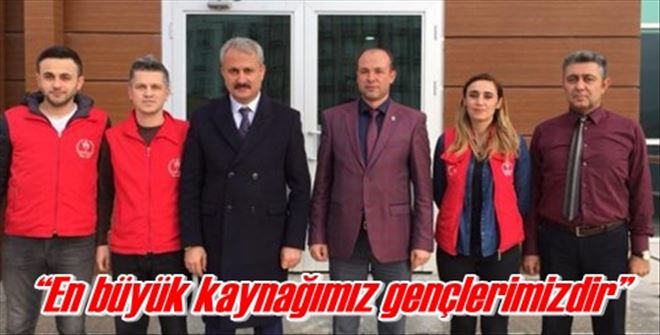 ?En büyük kaynağımız gençlerimizdir?
