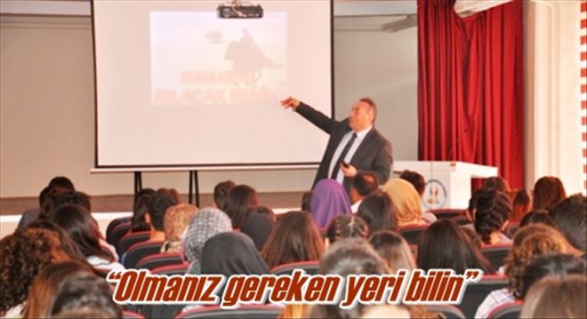 ?Olmanız gereken yeri bilin?