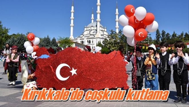 Kırıkkale´de coşkulu kutlama