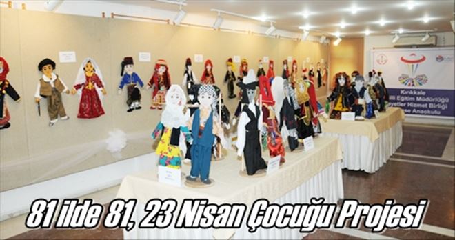 81 ilde 81, 23 Nisan Çocuğu Projesi