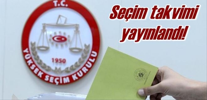 Seçim takvimi açıklandı