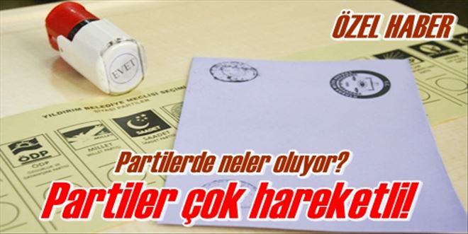 Partilerde hareketli saatler!