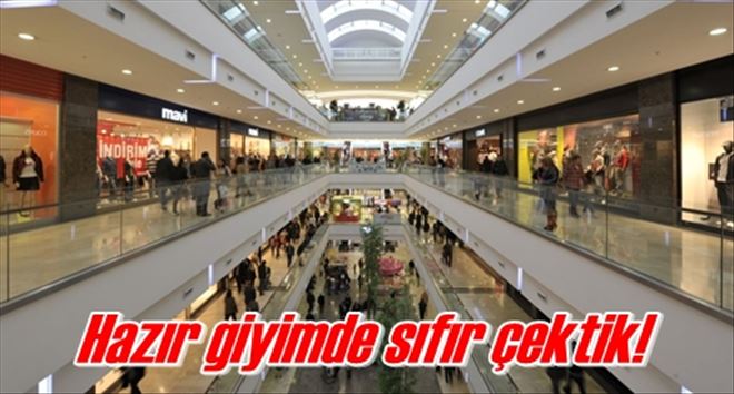 Hazır giyimde sıfır çektik! 