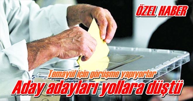 Aday adayları yollara düştü