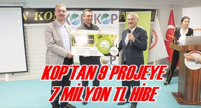 KOP´TAN 9 PROJEYE  7 MİLYON TL HİBE