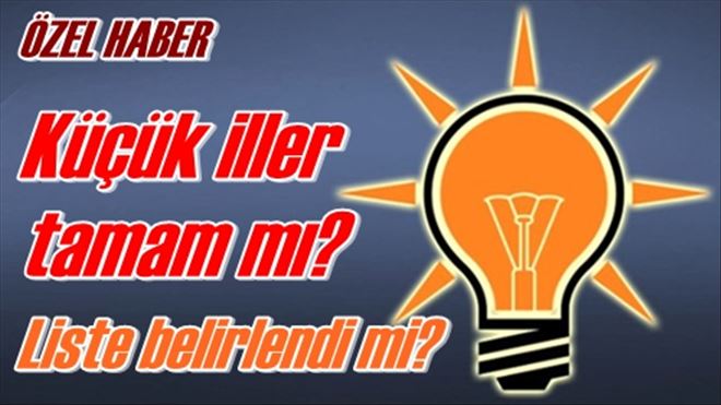 Küçük iller tamam mı?