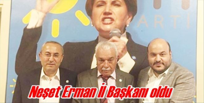 Neşet Erman İl Başkanı oldu
