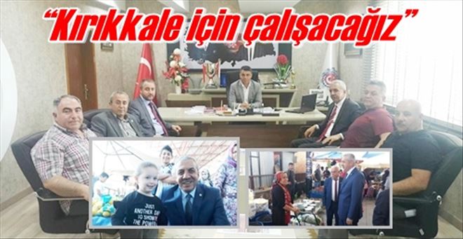 ?Kırıkkale için çalışacağız?
