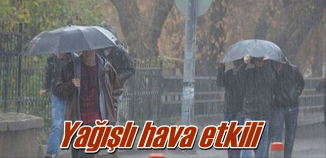 Yağışlı hava etkili