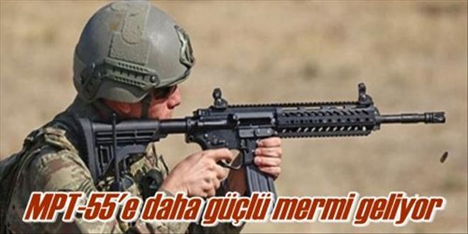 MPT-55´e daha güçlü mermi geliyor 