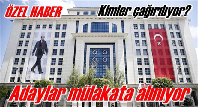Adaylar mülakata alınıyor