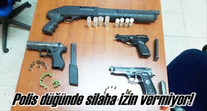 Polis düğünde silaha izin vermiyor!
