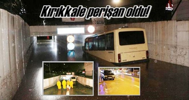 Kırıkkale perişan oldu!