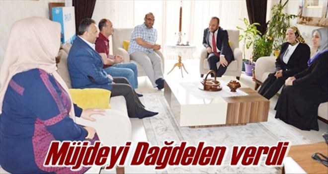 Müjdeyi Dağdelen verdi