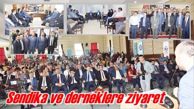 Sendika ve derneklere ziyaret