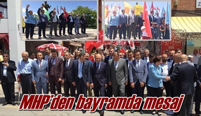 MHP´den bayramda mesaj