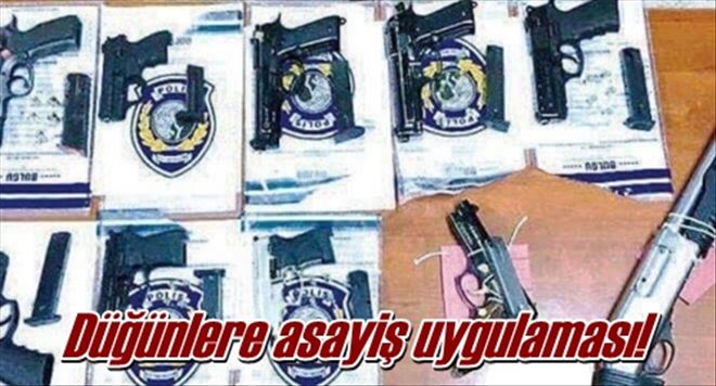 Düğünlere uygulama yapıldı!