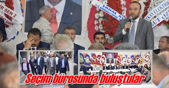Seçim bürosunda buluştular