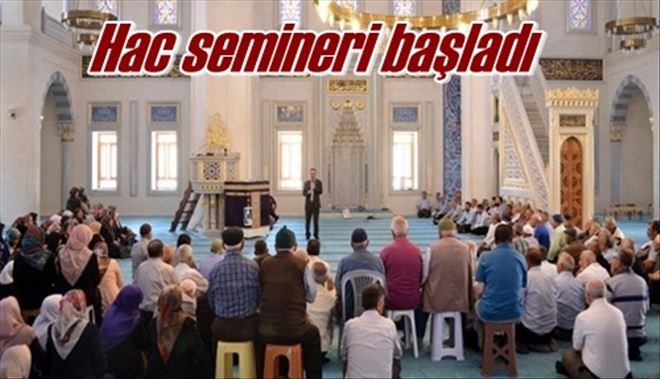 Hac semineri başladı