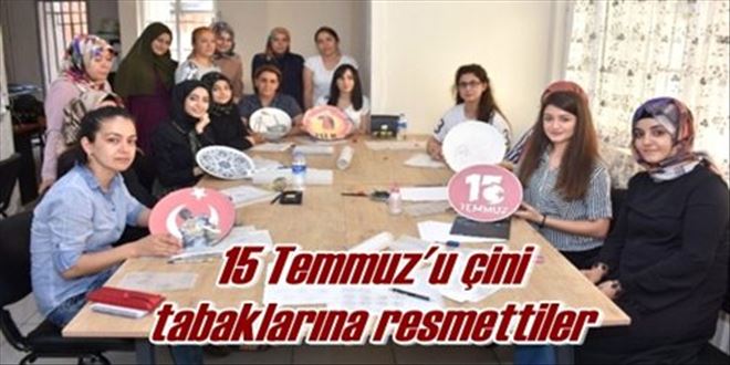 15 Temmuz´u çini  tabaklarına resmettiler