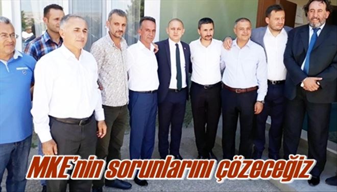 MKE´nin sorunlarını çözeceğiz 