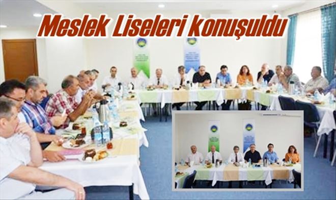 Meslek Liseleri konuşuldu