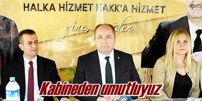Kabineden umutluyuz