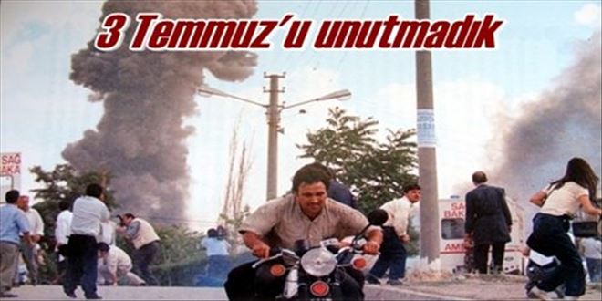 3 Temmuz´u unutmadık