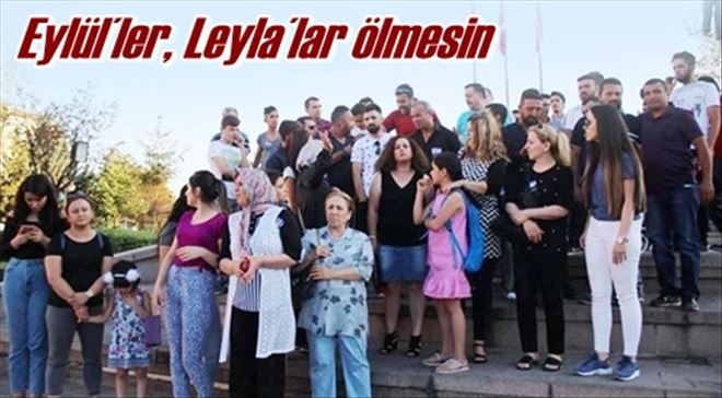 Eylül´ler, Leyla´lar ölmesin 