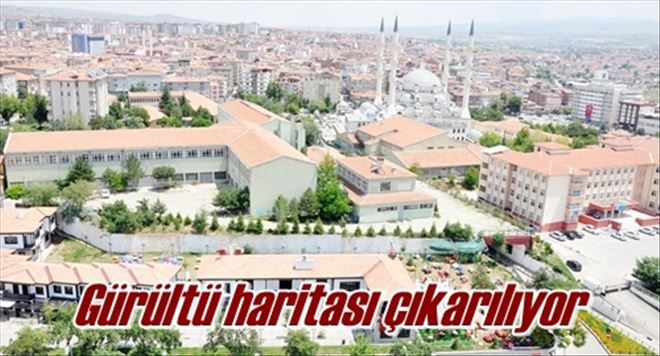 Gürültü haritası çıkarılıyor