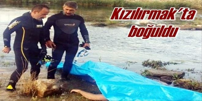 Kızılırmak´ta boğuldu