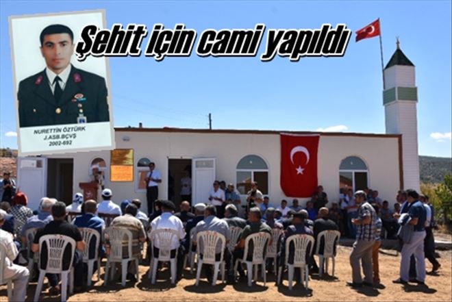 Şehit için cami yapıldı