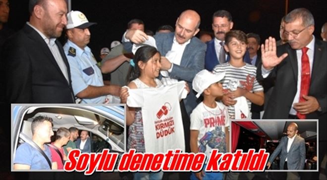 Soylu denetime katıldı