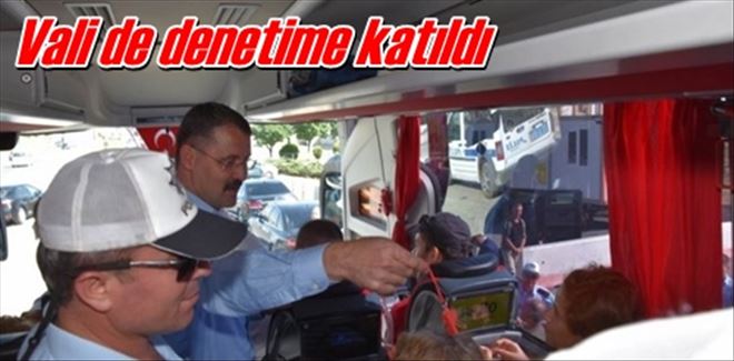 Vali de denetime katıldı